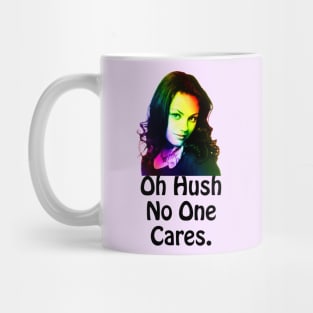 Jackie - No one cares! Mug